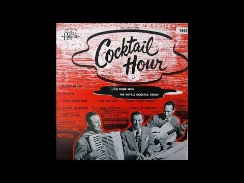 The Three Suns & The Royale Cocktail Group: Cocktail Hour (Royale Records)