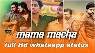 Mama machan full screen whatsapp status in tamil a