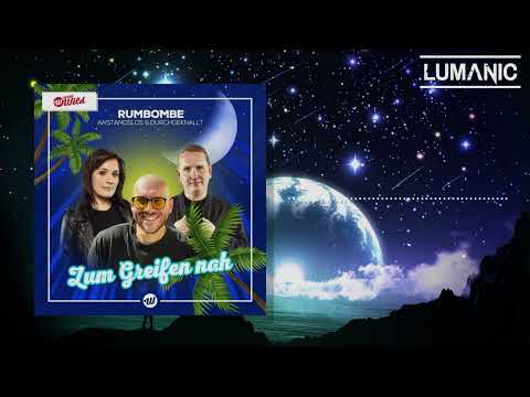 Rumbombe, Anstandslos & Durchgeknallt - Zum Greifen nah (Lumanic Hardstyle Bootleg)