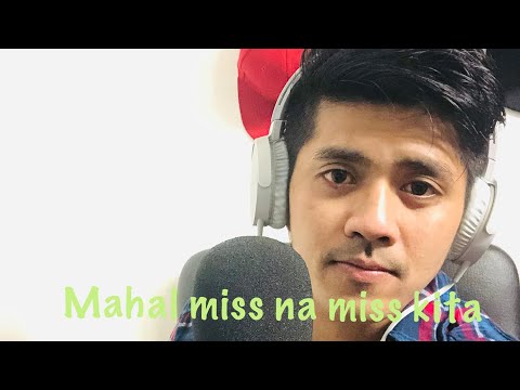 Mahal miss na miss kita by eden baliwan (alchier cover)
