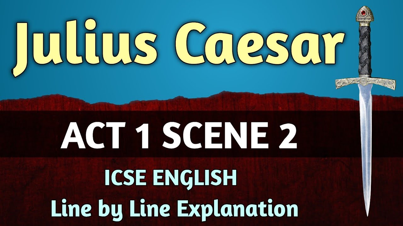 Julius Caesar - Act 1 Scene 2 line by line explanation in hindi | ICSE | English For All | class 9