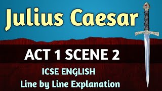 Julius Caesar - Act 1 Scene 2 line by line explanation in hindi | ICSE | English For All | class 9
