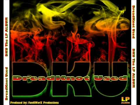 DreadKnot Used - DreadKnot Chant