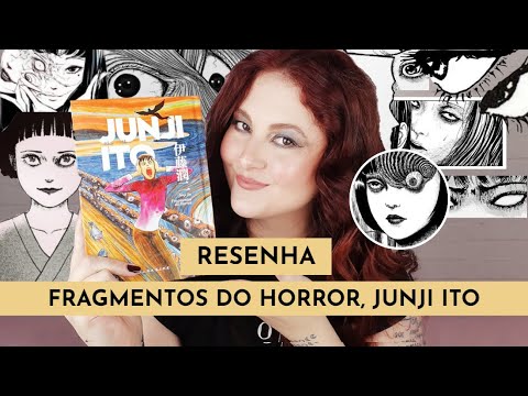 FRAGMENTOS DO HORROR, JUNJI ITO | RESENHA