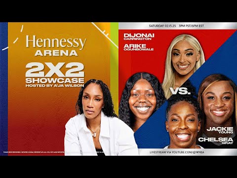 Hennessy Arena 2x2 Showcase