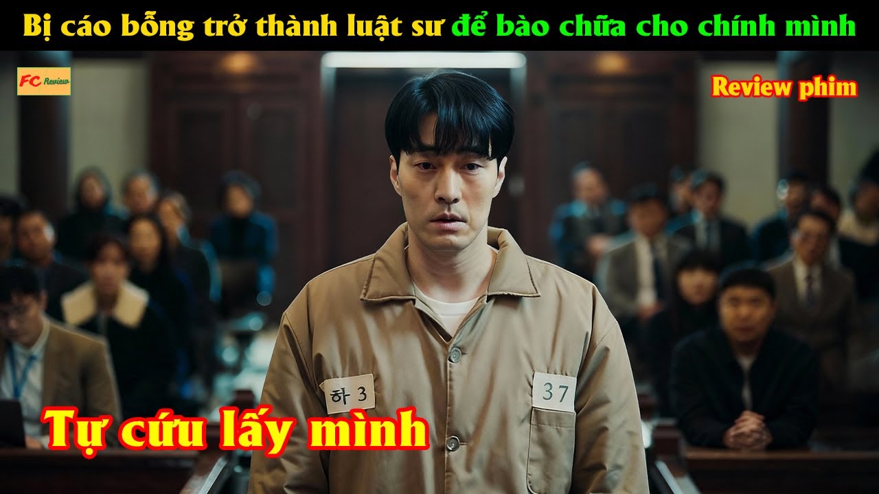 Bị cáo bỗng trở thành luật sư để bào chữa cho chính mình - Review phim Hàn