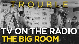TV on the Radio &quot;Trouble&quot; Live In The CD102.5 Big Room