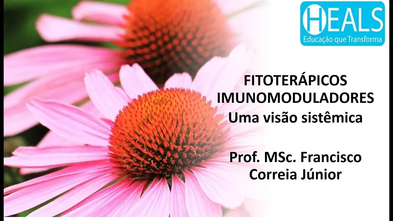FITOTERÁPICOS IMUNOMODULADORES - Uma visão sistêmica