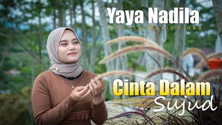 Download lagu Yaya Nadila - Cinta Dalam Sujud mp3