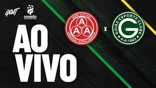 ANAPOLINA X GOIÁS | SEMIFINAL | CAMPEONATO GOIANO | AO VIVO E COM IMAGENS