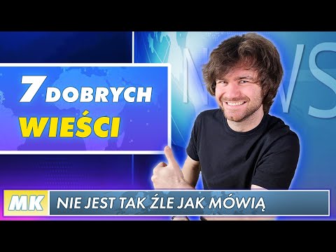 7 Dobrych Wieści na 2022