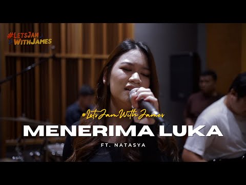 MENERIMA LUKA - Natasya Sabella ft. Fivein #LetsJamWithJames