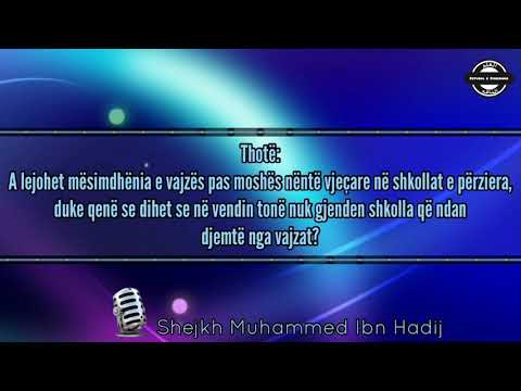 Gjykimi i mësimdhënies së vajzës pas moshës nëntë vjeç në shkollat e përziera - Muhammed bin Hadi