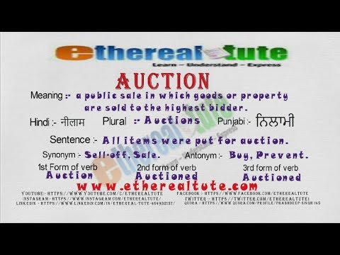 How to Pronounce Auction with meaning, Synonym, Antonym, and verb forms.