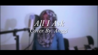 Download lagu Adele - All I Ask (Cover By Anggi) mp3 Download lagu Adele - All I Ask (Cover By Anggi) mp3