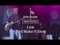 Low  "Just Make It Stop" - Pitchfork Music Festival 2013