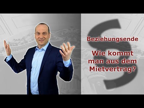 Beziehungsende I - Wie kommt man aus dem Mietvertrag? | Fachanwalt Alexander Bredereck
