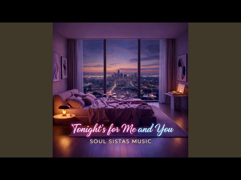 Tonight's for Me and You