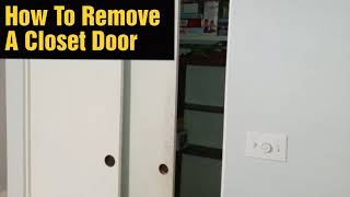How to Remove Closet Door