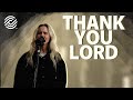 River Valley Worship - Thank You Lord - CCLI sessions