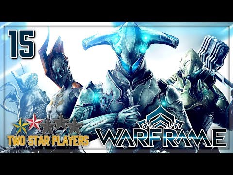 Warframe - Cephalons Are Weird [Part 15] Two Star Players