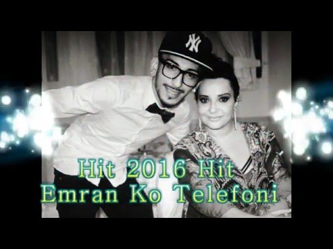 Dalip - Emran ko telefoni 2016 2017 MEGA