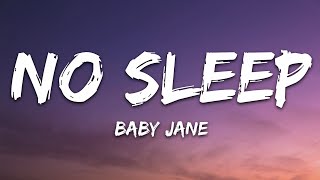 baby jane - NO SLEEP (Lyrics)
