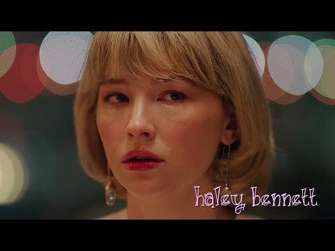 Haley Bennett | Best Moments | Gorgeous