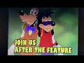 Join Us After The Feature A Goofy Movie