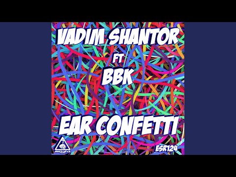 Ear Confetti (Original Mix)