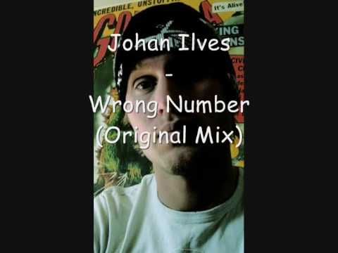 Johan Ilves - Wrong Number ( Original Mix )