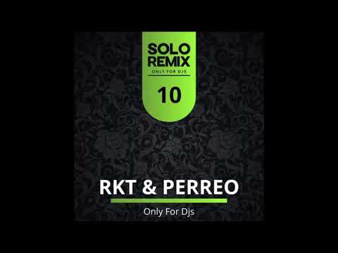 RKT PERREO HITS VOL 10