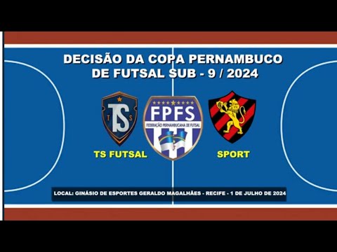Sport x TS Futsal - Final da Copa Pernambuco Sub 9 - Edição 2024 ⚽️