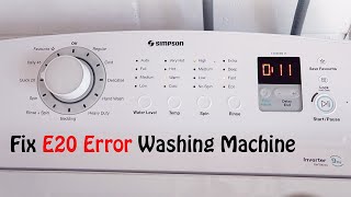 Fixed  E20 Error (9kg Simpson Washing Machine)