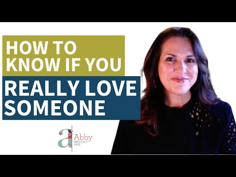 How Do You Know If You Really Love Someone?, Relationships Made Easy Podcast with Dr. Abby Medcalf