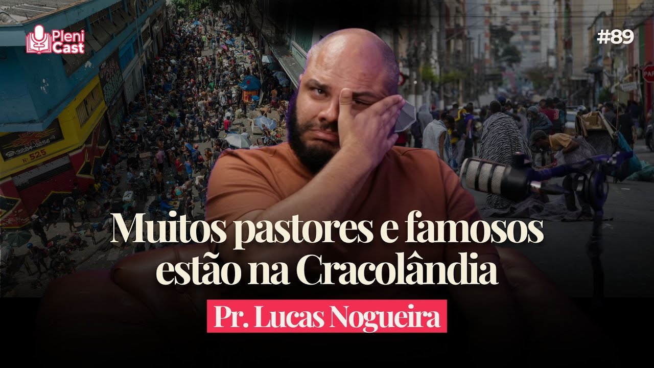 Testemunho Impactante de Ex-Viciado Salvo por Deus na Cracolândia! Pr. Lucas Nogueira #Plenicast 89