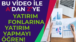 TEK VİDEO YATIRIM FONLARI EĞİTİMİ | YATIRIM FONLARINI ÖĞREN | YATIRIM FONU NEDİR