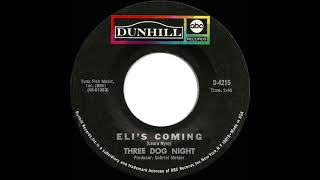1969 HITS ARCHIVE: Eli’s Coming - Three Dog Night (mono 45)