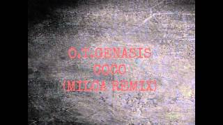 O.T.GENASIS - COCO (MILCA REMIX)