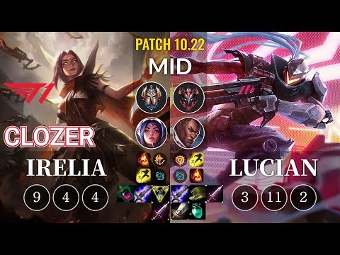 T1 Clozer Irelia vs Lucian Mid - KR Patch 10.22