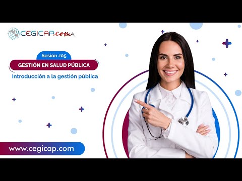 GESTIÓN EN SALUD PÚBLICA | SESIÓN #5 | Introducción a la Gestión Pública