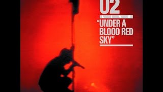 U2 Gloria  (Under a Blood Red Sky)