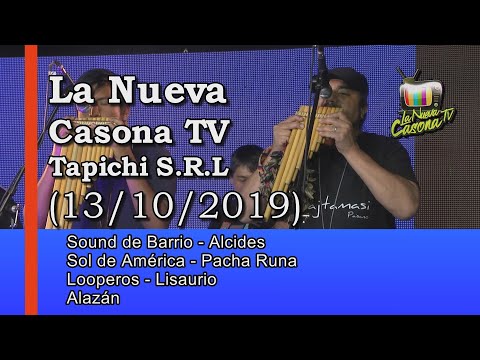 La Nueva Casona TV - Tapichi S.R.L. (13/10/2019)