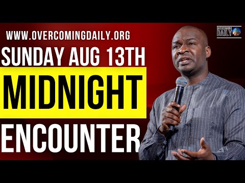 [SUNDAY AUG 13TH] MIDNIGHT SUPERNATURAL ENCOUNTER WITH THE WORD OF GOD | APOSTLE JOSHUA SELMAN