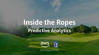 Inside the Ropes with the PGA TOUR, Episode 3: Predictive Analytics | Amazon Web Services
