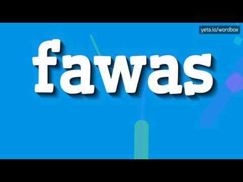 FAWAS - HOW TO PRONOUNCE IT!?