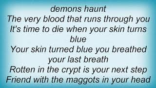 Six Feet Under - When Skin Turns Blue Lyrics