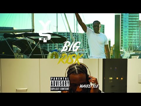 YS Wave - Big Risk (Music Video)