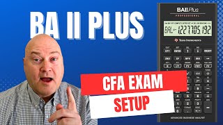 Don't Take the CFA Without This Calculator Setup