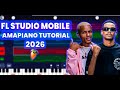 How To Make Amapiano In Fl Studio Mobile For Beginners 2026